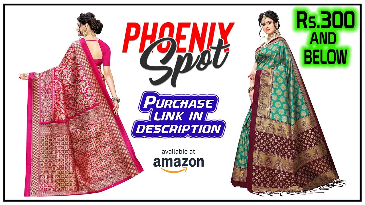 Saree collection 2020 below RS.300 | Amazon shopping | PHOENIX SPOT