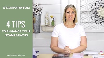 Stamparatus Tips | 4 Tips to Enhance Your Stamparatus