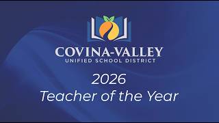 Covina-Valley Unified School District 2026 Teacher of the Year