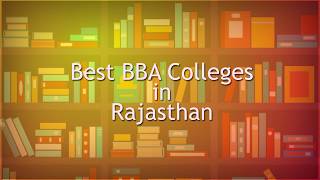 Best BBA Colleges in Rajasthan | Top BBA College in Rajasthan | Top 10 BBA Colleges in Rajasthan