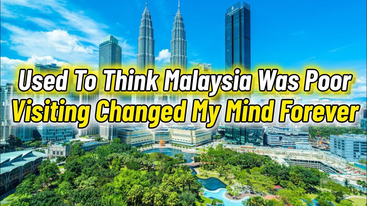 rewrite this title I used to think Malaysia was a poor country But visiting proved me wrong. rewrite this title I used to think Malaysia was a poor country But visiting proved me wrong.