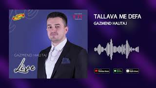 Gazmend Halitaj -Tallava me defa ( Eurolindi & Etc )