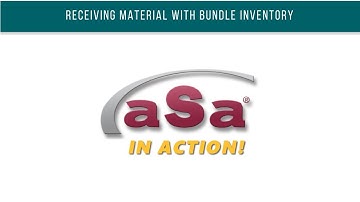 aSa In Action: Receiving Material With Bundle Inventory