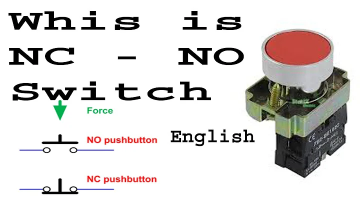 What Is NC NO Switches | Normally Open / Normally Close Push Button