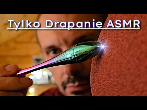 100% Tylko Drapanie i Szepty. ASMR po polsku