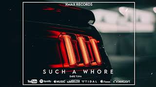 Emre Tuna - Such A Whore (Xmax Records) Resimi