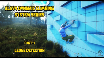 ALSV4 Dynamic Climbing System Series │ Part-1 Ledge Detection and Climbing