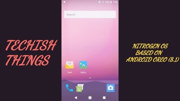 Review  Of Nitrogen Os Based On Android Oreo For Yu Yuphoria || TECHISH THINGS ||