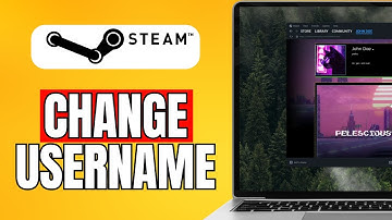 How To Change Username On Steam (2024) Easy Guide