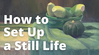 How To Set Up A Still Life