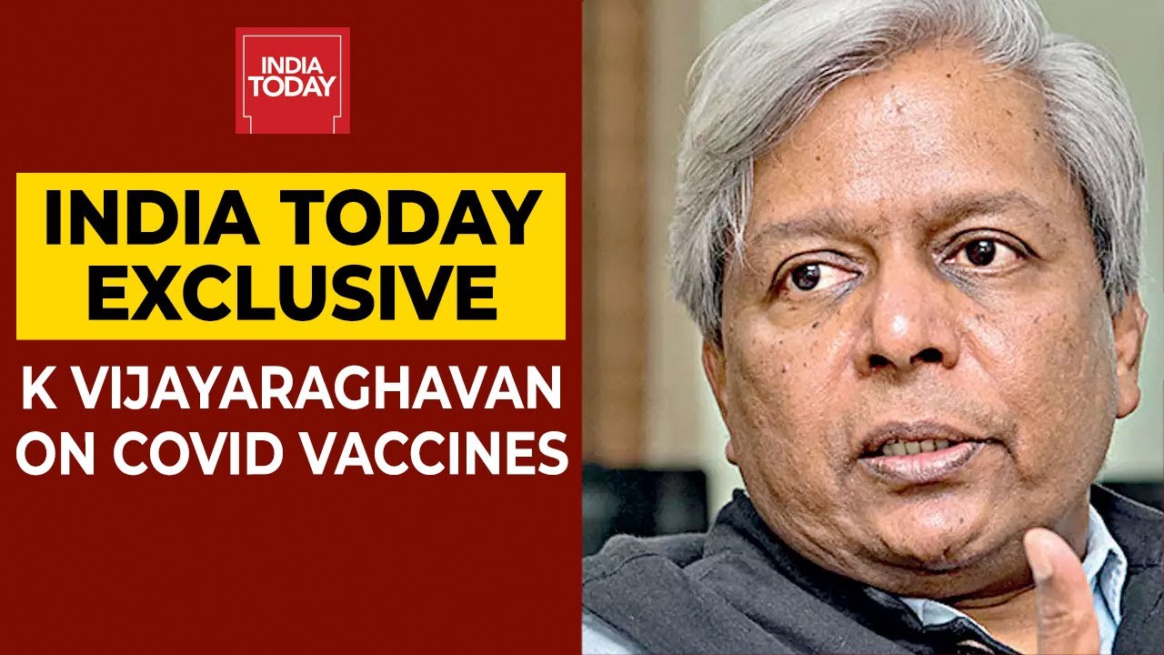 Every Possible Test Is Being Done To Make Sure Vaccine Is Safe & Efficient, Says K Vijayaraghavan