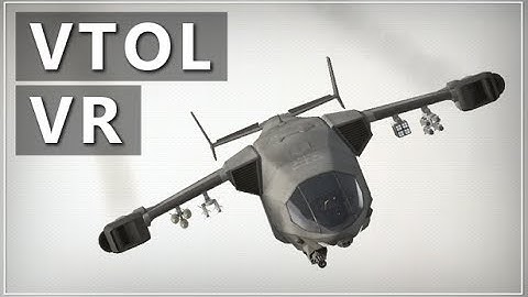 VTOL VR - Now Available (Steam Early Access)