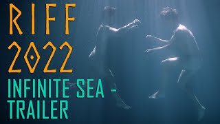 Infinite Sea - Trailer - RIFF 2022
