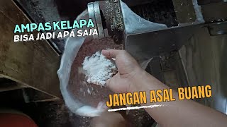 AMPAS DARI SANTAN KELAPA BISA MENJADI PENGHASILAN TAMBAHAN | TIPS DAN TRIK MUDAH