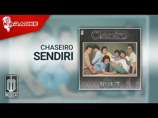 Chaseiro - Sendiri