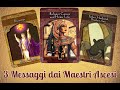 🧚♂️📜 3 Messaggi IMPORTANTI per te dai Maestri Ascesi