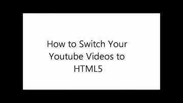 How to Switch Your Youtube Videos to HTML5 HD