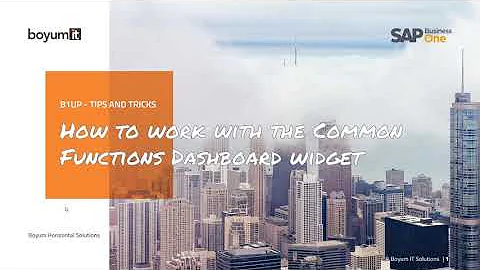 B1UP Tip: How to work with the Common Functions Dashboard widget