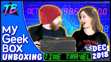 My Geek Box Unboxing (December 2018) Time Travel Sci-Fi Fun w/ Funko, QMX & Bad British Accents!