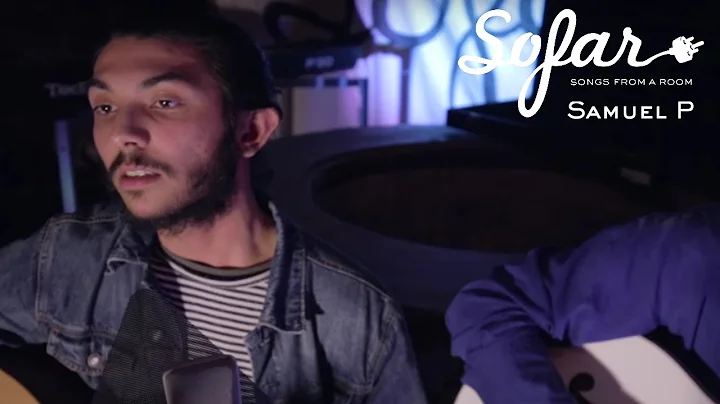 Samuel P - Joseph | Sofar Nottingham