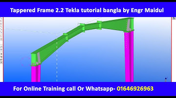 Tappered Frame 2.2 | Tekla tutorial bangla by Engr Maidul