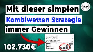 Wie du mit dieser simplen Kombiwetten Strategie gewinnst