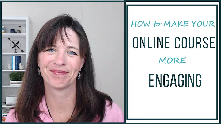 How to make your online course more engaging.