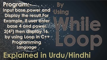 Program to calculate x power y in C++ Programming language.Explained in Urdu/hindhi