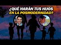 ¿Qué harán tus hijos en la posmodernidad? Jonathan Ramos y Guillermo Ramadán