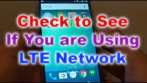 Google Nexus 5: How to Find Current Cellular Network Type (LTE)