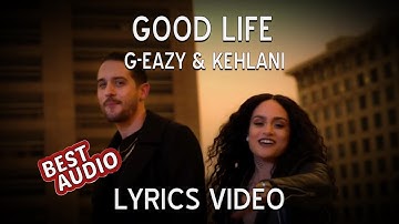 Download G Eazy Good Life Mp3 Free And Mp4 Download G Eazy Good Life Mp3 Free And Mp4