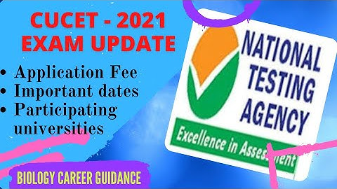 CUCET 2021 Notification out|| Application Fee|| Important Dates || Participating Universities||