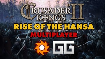 Rise of The Hansa | Last CK2 Multiplayer