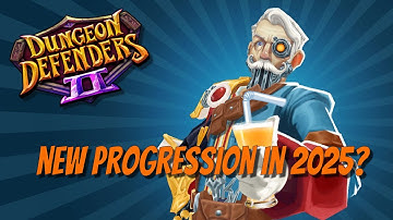 DD2 - New Player Progression Series for 2025?