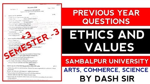 +3 Semester-3 Previous Year Questions-Ethics and Values(R&B) l Sambalpur University l 