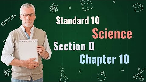 Class 10 Science | Vikas First Test Assignment 2025 | Section D | Chapter 10 | English Medium