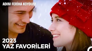 2023 Yaz Favorileri - Adını Feriha Koydum