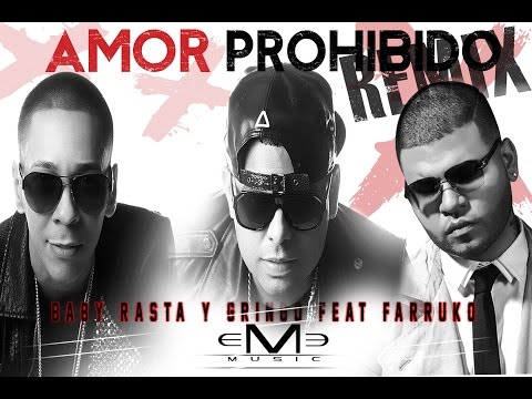 Baby Rasta y Gringo Feat Farruko - Amor Prohibido Remix