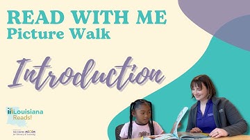 Louisiana Reads! | Read with Me | Picture Walk: Looking at Pictures Together | Introduction