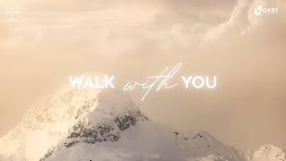 Walk With You (ft. CCCMY Worship Team) | GKDI Worship | Original Song