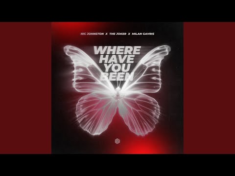 Where Have You Been Extended Mix