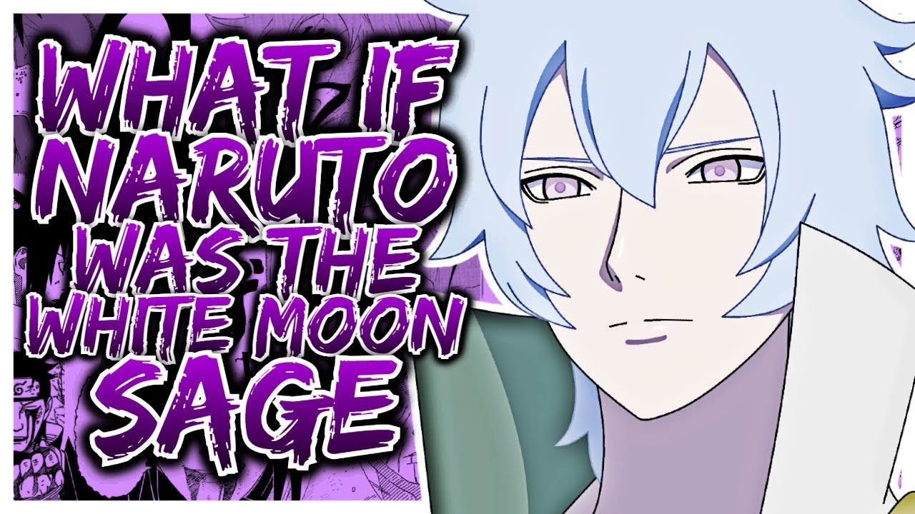 What If Naruto was the Otsutsuki White Moon Sage  PART 1