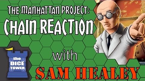 The Manhattan Project: Chain Reaction Review - with Sam Healey
