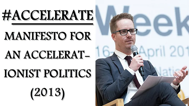 "#Accelerate: Manifesto for an Accelerationist Politics" (2013) by Alex Williams & Nick Srnicek.