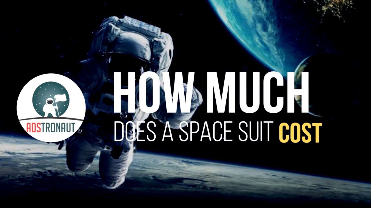 how-much-does-a-spacesuit-cost-youtube
