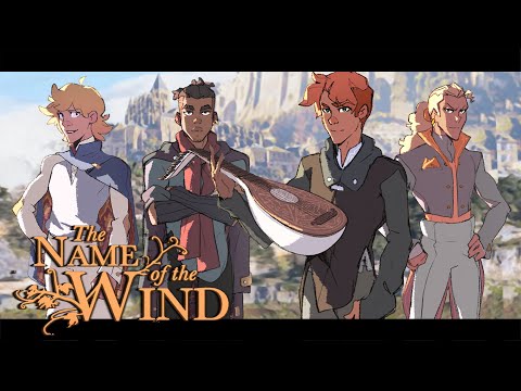 The Name of the Wind [Animated]