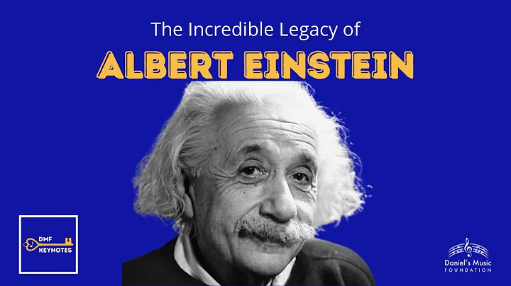 The Incredible Legacy of Albert Einstein: DMF KeyN...