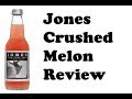 Jones Crushed Melon Review