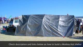 A monkey hut is essentially a small quoneset hut made with PVC ribs and tarp. It