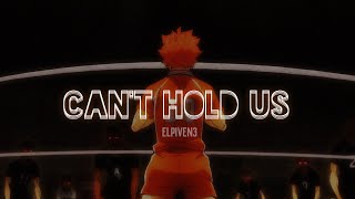 Haikyuu「EDIT」Can&#39;t Hold Us